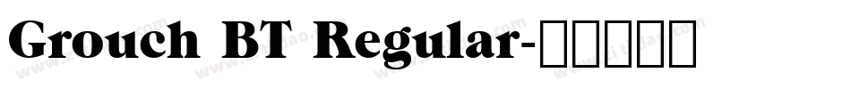 Grouch BT Regular字体转换